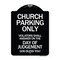 Signmission Church Parking Violators Shall Answer on Day of Judgement Aluminum Sign, 24" x 18", BW-1824-24261 A-DES-BW-1824-24261 - alternate 1